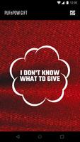 PUFnPOW Gift - What to give? bài đăng