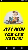 ATİ'NİN YGS-LYS NOTLARI poster