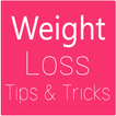 Weight Loss Tips & Tricks