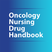 ”Oncology Nursing Drug Handbook