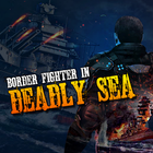 Border Fighter In Deadly Sea ikon
