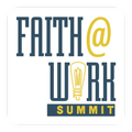 Faith@Work Summit Dallas 2016