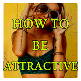 How To look Attractive ♂ and ♀ Zeichen