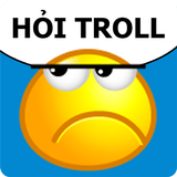 Hỏi Troll - Hỏi Ngu - Hại Não