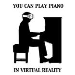 You can play piano - in VR