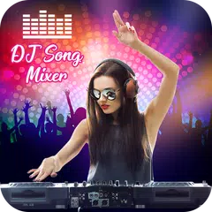 DJ Song Mixer - DJ Remix Dance Music APK 下載