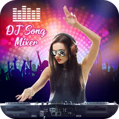 DJ Song Mixer - DJ Remix Dance Music