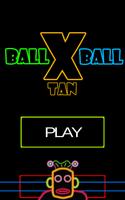 Ball Ball X Tan poster