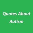 Quotes about autism