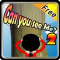 Can you see me-Part II
