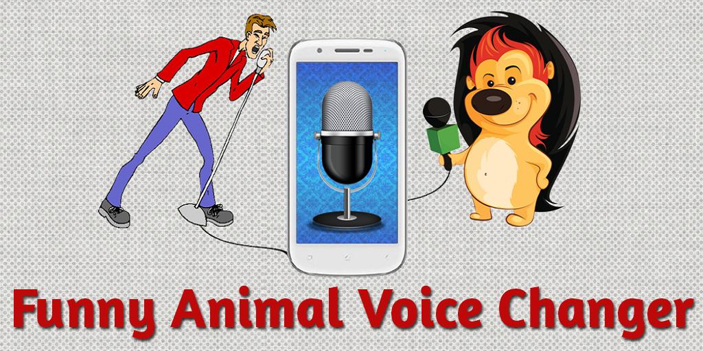 Funny Animal Voice Changer APK for Android Download Funny Animal Voice Changer APK for Android Download