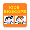 Kids Bioscope