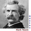 ”Mark Twain Quotes