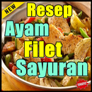 Resep Ayam Filet Oseng Sayuran Kekinian APK