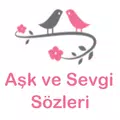 Aşk ve Sevgi Sözleri