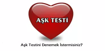 Aşk Testi - Sevgi Testi