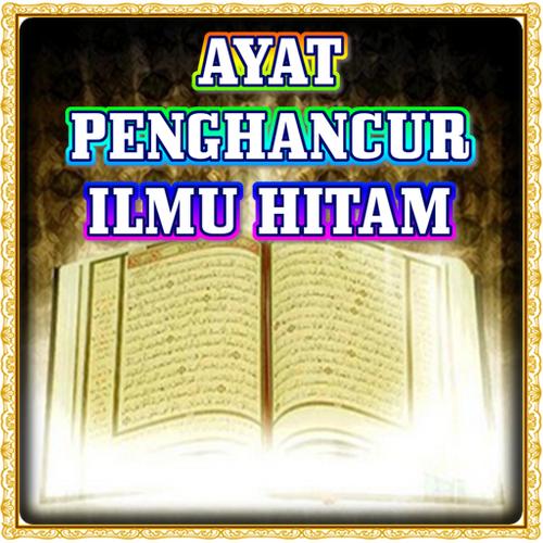 Ayat Penghancur Ilmu Hitam Santet Sihir Teluh For Android Apk Download