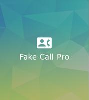 Fake Call Pro الملصق
