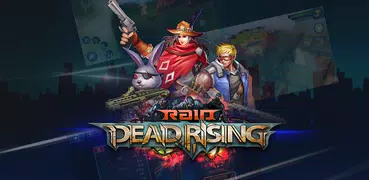 Raid:Dead Rising