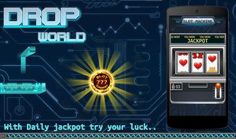 Drop World - With Slot Machine 스크린샷 2