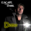 ”Escape From The Dark demo