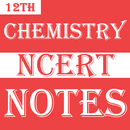 Class 12 Chemistry Notes APK