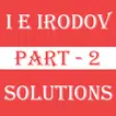 I E Irodov Physics Solns - 2