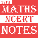 Class 12 Maths Notes APK