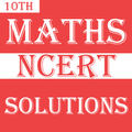 Class 10 Maths NCERT Solutions