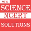Class 9 Science NCERT Solutions