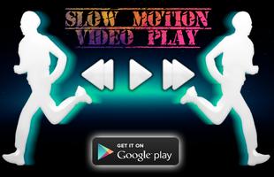 Slow Motion Video Player Affiche