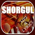 Shorgul Songs