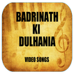 Songs of Badrinath Ki Dulhania