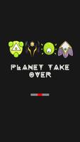 Planet Take Over 2-poster