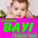 Nama Bayi Perempuan Terbaru APK