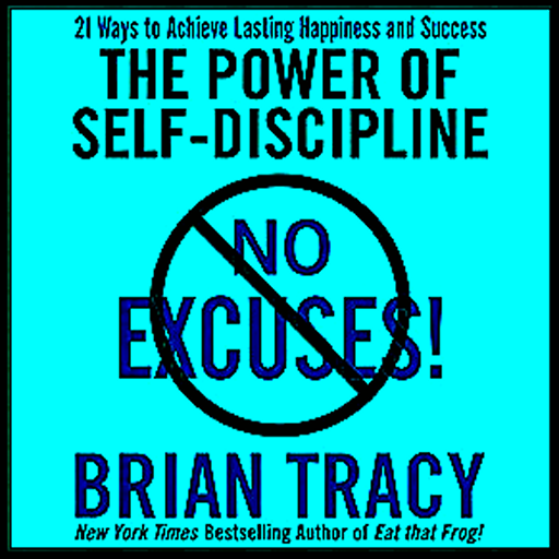 No Excuses! The Power of Self-Discipline