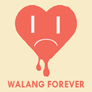 Walang Forever APK