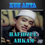 Kun Anta||Hafidzul Ahkam MP3