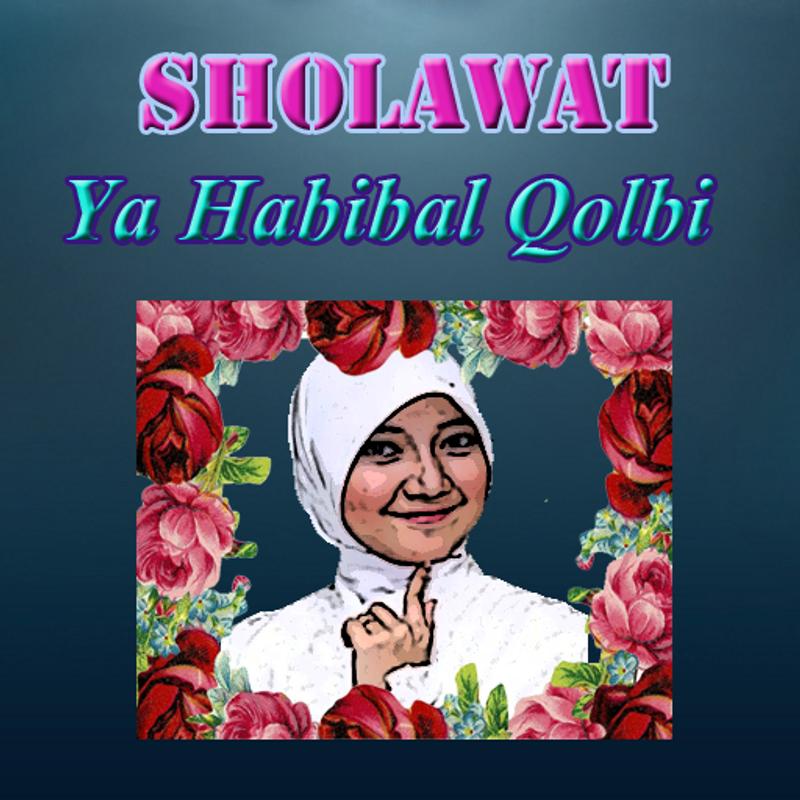 Ya Habibal QolbiSulis MP3 for Android - APK Download Ya Habibal QolbiSulis MP3 for Android - APK Download