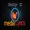 Abhiseka : Baby K