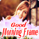 Good Morning Wishes Love Photo Frames APK