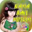 Nama Bayi Islam - Muslim Baby