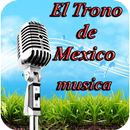 El Trono de Mexico Musica APK
