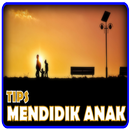 Tips Mendidik Anak Usia Dini APK