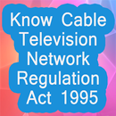 Know Cable Television Network Regulation Act 1995 APK