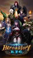 Hero & Glory - Auto Battle RPG پوسٹر