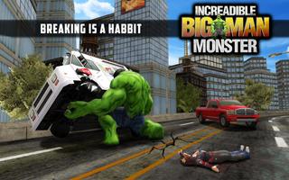 Incredible Monster Big Man Fighting Hero poster