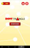 Don't Triangle تصوير الشاشة 1