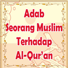 Adab Seorang Muslim Terhadap Al-Qur'an icône