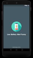 Battery Low Alert Funny Affiche